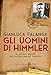 Gli Uomini Di Himmler. Il Passato Nazista Dei Servizi Segreti Tedeschi - 3