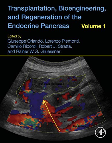  Transplantation, Bioengineering, and Regeneration of the Endocrine Pancreas: Volume 1 (English Edition)