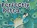 Perfectly Petra