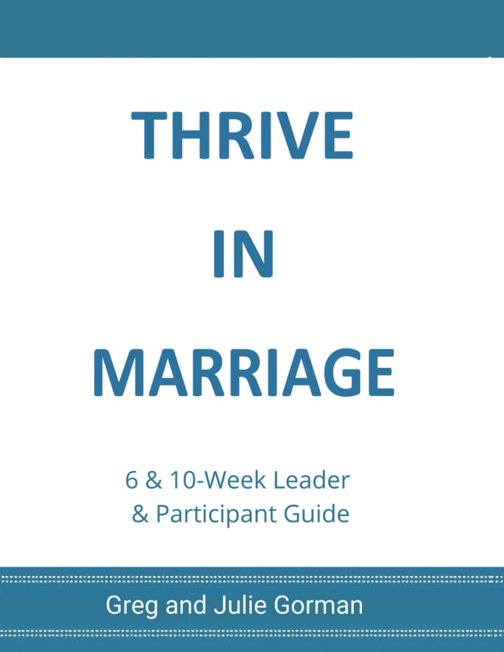 Thrive in Marriage: Leader Guide