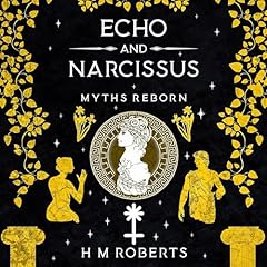Echo and Narcissus Audiolibro Por H Roberts arte de portada