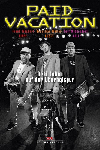 Preisvergleich Produktbild Paid Vacation: Drei Leben auf der Überholspur