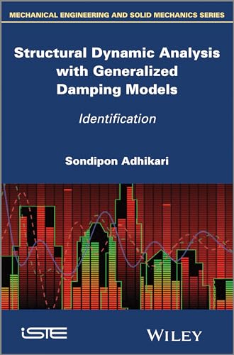 Structural Dynamic Analysis with Generalized Damping Models: Identification (Mechanical Engineering and Solid Mechanics) view 2
