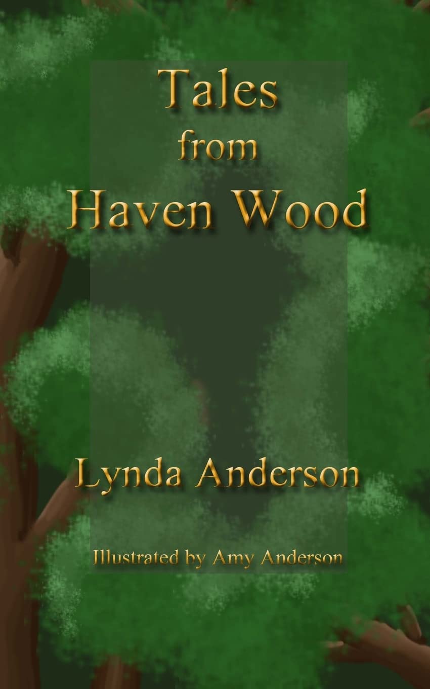Tales From Haven Wood