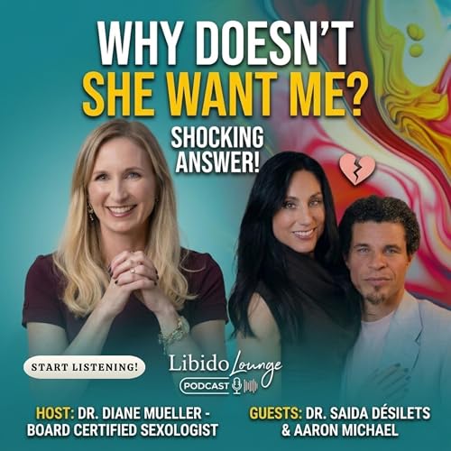 She's Not Broken. He Just Doesn't Know How Yet with Dr. Saida D&eacute;silets & Aaron Michael