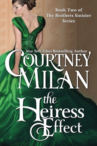 The Heiress Effect (The Brothers Sinister) Paperback – July 15, 2013