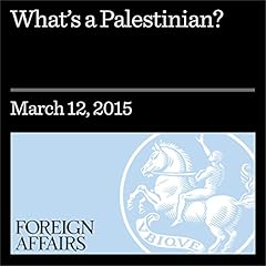 What’s a Palestinian? Audiolibro Por Zachary J. Foster arte de portada
