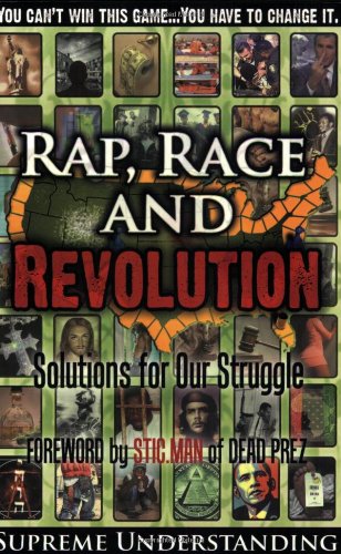 Rap, Race and Revolution: Solutions for Our Struggle