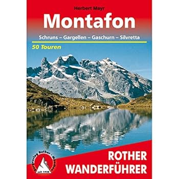 Paperback Montafon. Rother Wanderführer. Mit Bielerhöhe und Zeinisjoch- Gebiet. (WANDERBUCHER) [German] Book