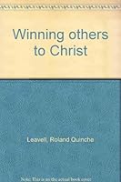 Winning others to Christ B00085N6EE Book Cover