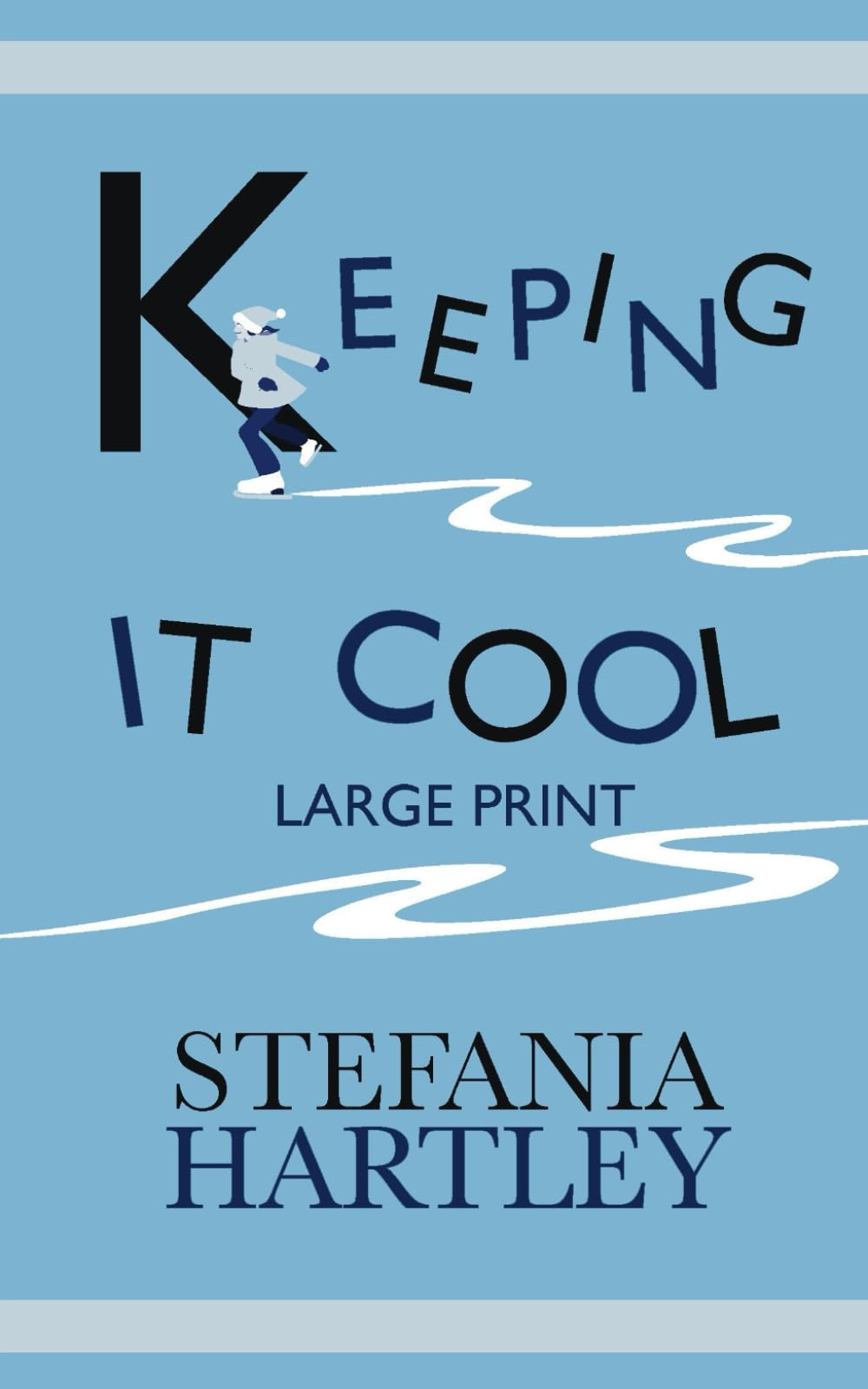 Keeping it Cool: 10 humorous and uplifting short stories (in Very Large Print)