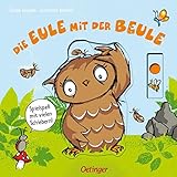 Die Eule mit der Beule: Spielspaß mit vielen Schiebern (Die kleine Eule und ihre Freunde)