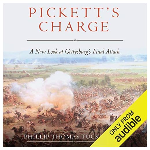 Pickett's Charge: A New Look at Gettysburg's Final Attack
