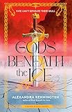 Gods Beneath the Ice (Blood & Souls Duology)