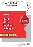 Droit de la fonction publique: Toutes les règles en matière de déontologie et de droits et obligations des fonctionnaires - À jour du Code général de la fonction publique (2022-2023)