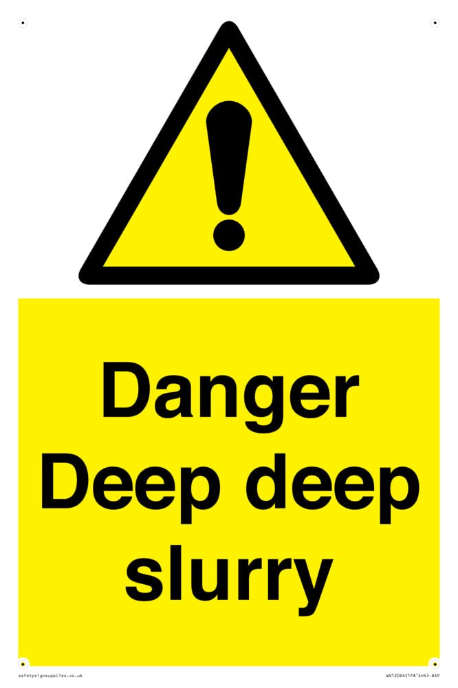 Danger Deep deep slurry Sign - 200x300mm - A4P