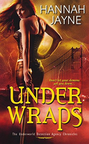Under Wraps (Underworld Detection Agency Book 1)