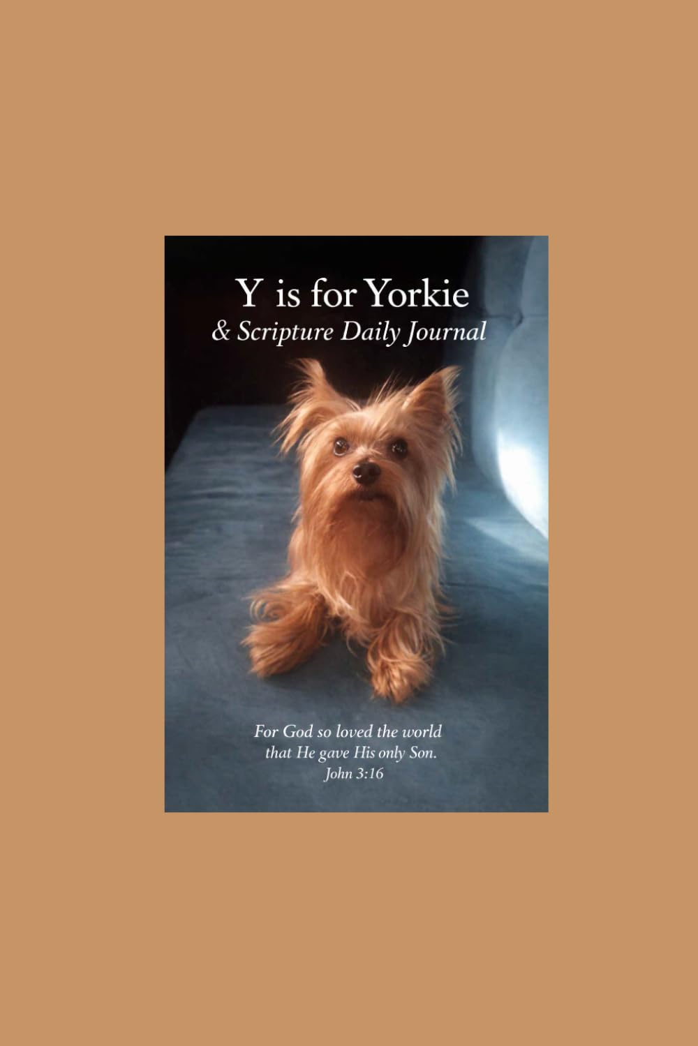 Y is for Yorkie & Scripture Daily Journal