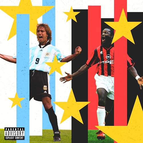  Batistuta / Weah [Explicit]