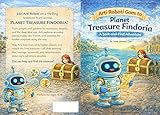  Arti Roboti Goes To Planet Treasure Findoria: A Seek and Find Treasure Hunt Adventure (Arti Roboti Adventure books) (English Edition)
