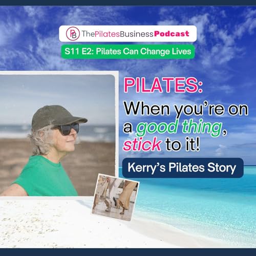 Pilates: When you&rsquo;re on a good thing, stick to it! Kerry&rsquo;s Pilates Story copertina