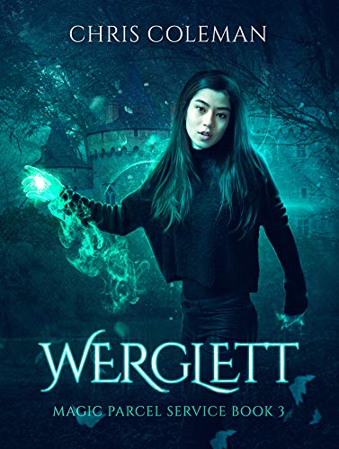 Werglett (Magic Parcel Service Book 3) by [Chris J Coleman]