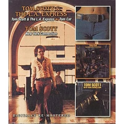 Tom Scott & LA Express / Tom Cat / New York Connection