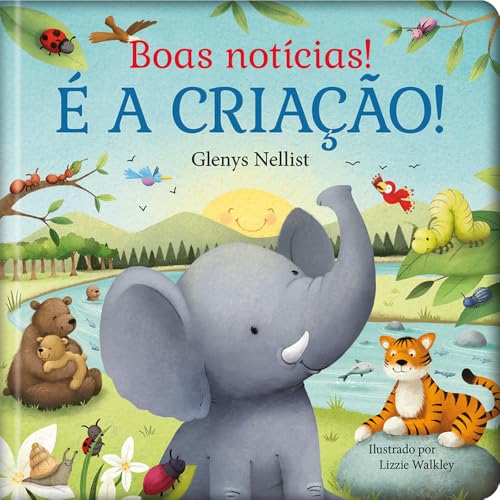 Boas notícias! É a criação! (Volume 1)