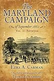 The Maryland Campaign of September 1862: Volume II - Antietam
