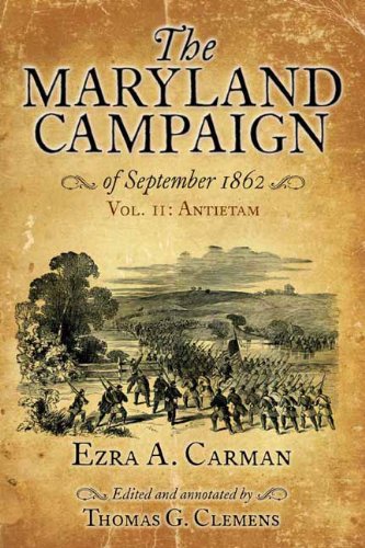 The Maryland Campaign of September 1862: Volume II - Antietam