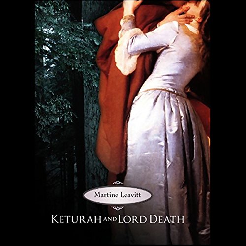 Martine Leavitt presents Keturah and Lord Death