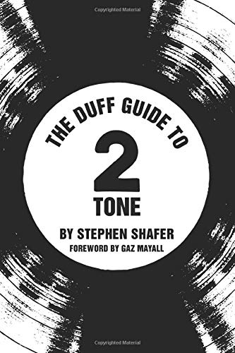 The Duff Guide to 2 Tone
