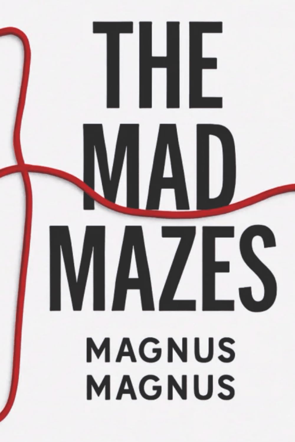 The Mad Mazes