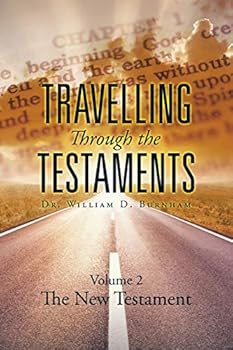Paperback Travelling Through the Testaments Volume 2: The New Testament Book