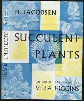 Hardcover Succulent Plants: Description, Cultivation and Uses of Succulent Plants, Other Than Cacti Book