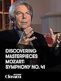 Discovering Masterpieces – Mozart: Symphony No. 41