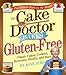 Produktbild The Cake Mix Doctor Bakes Gluten-Free