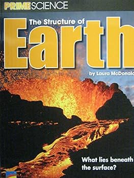 PRIME SCIENCE: THE STRUCTURE OF EARTH
