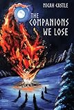 The Companions We Lose