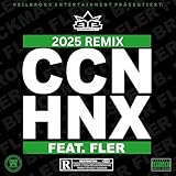 C.C.N. H.N.X. (Brockmaster B. 2025 Remix) [Explicit]