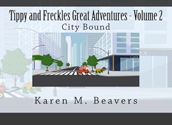 Paperback Tippy and Freckles Great Adventures - Volume 2: City Bound Book