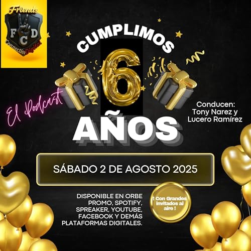 "6&deg; ANIVERSARIO" (T2, EPISODIO 50, FCD RADIO)