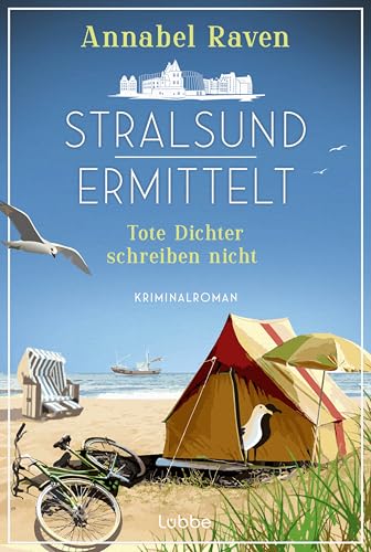 Stralsund ermittelt - Tote Dichter schreiben nicht: Kriminalroman. Humorvoller Ostsee-Krimi mit einzigartigem Ermittlertrio: Psychotherapeutin,...