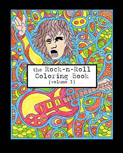The Rock-n-Roll Coloring Book: Volume 1 (1950s to 1980s)