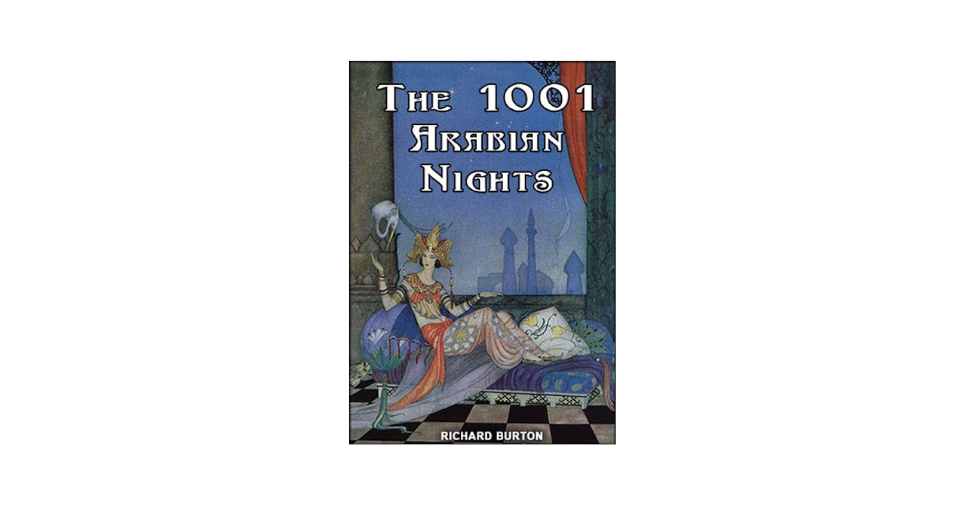 The 1001 Arabian Nights - Kindle edition by Burton, Sir