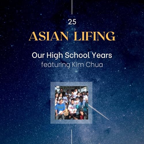 Ep.25 - Our High School Years with Kim Chua (@kimchva) cover art