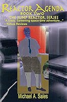 Reactor Agenda: Book Two, The Jump Reactor Series 1942995059 Book Cover
