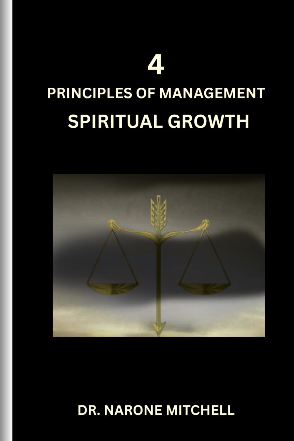4 Principles Of Management: Spiritual Growth