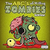 The ABC's of Killing Zombies