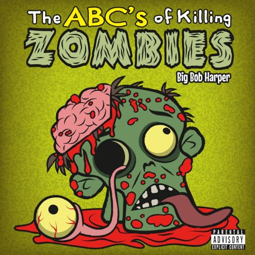 The ABC's of Killing Zombies